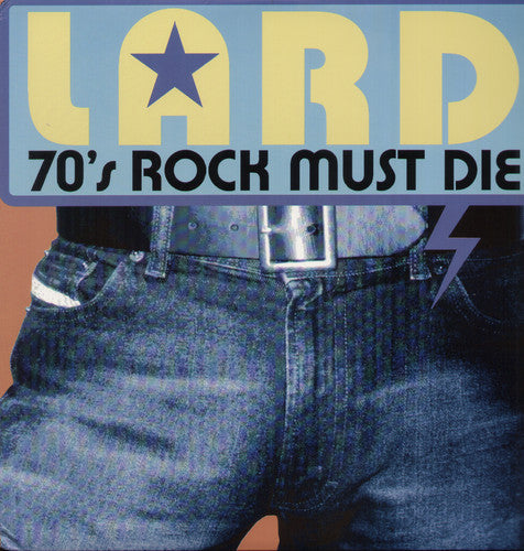 the album cover for Lard - 70's Rock Must Die