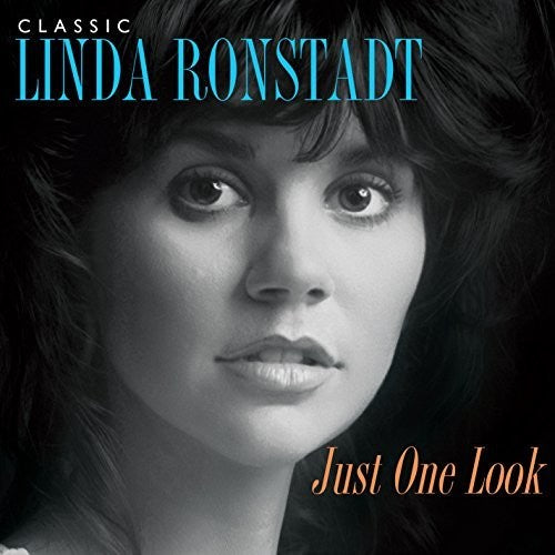 the album cover for Linda Ronstadt - Just One Look: Classic Linda Ronstadt