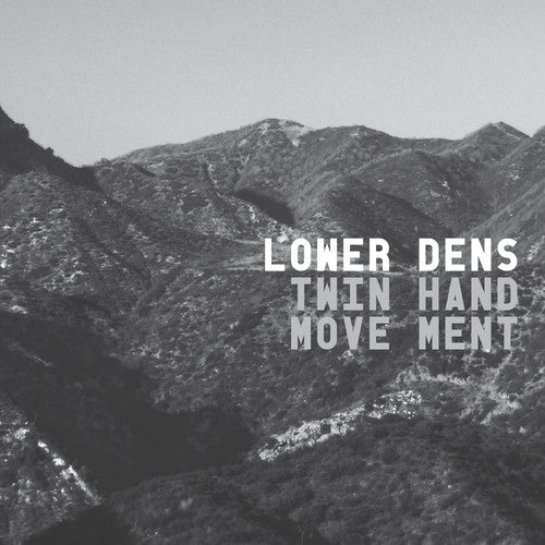 the album cover for Lower Dens - Twin-Hand Movement