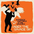 the album cover for Barrence Whitfield & The Savages - Under the Savage Sky