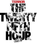 the album cover for Terror - The 25th Hour [Limited Edition]