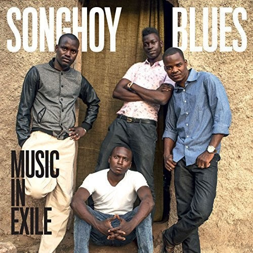 the album cover for Songhoy Blues - Music In Exile [Vinyl]