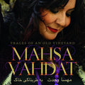 the album cover for Mahsa Vahdat - Traces of An Old Vineyard