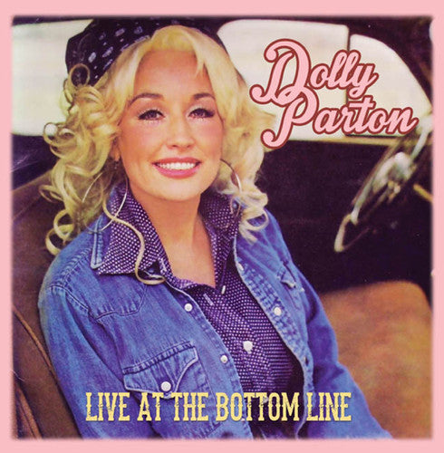 the album cover for Dolly Parton - Live at the Bottom Line