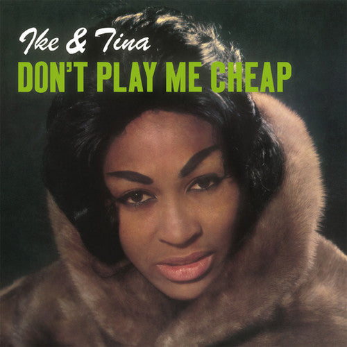 the album cover for Ike Turner & Tina - Don't Play Me Cheap
