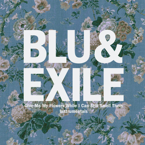 the album cover for Blu & Exile - Give Me My Flowers (Instrumentals)