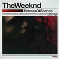 the album cover for The Weeknd - Echoes of Silence