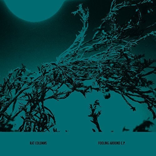 the album cover for Rat Columns - Fooling Around EP