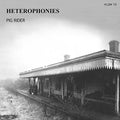 the album cover for Pig Rider - Heterophonies