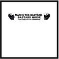 the album cover for Man Is The Bastard - Lost M.I.T.B. Sessions