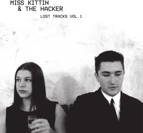 the album cover for Miss Kitten / Hacker - Lost Tracks 1