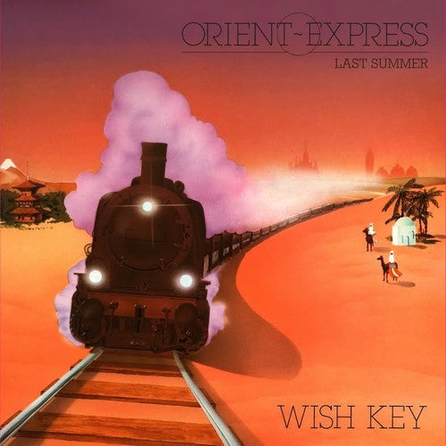 the album cover for Wish Key - Orient Express / Last Summer (Ep) (Pcrd) [Remastered]