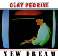 the album cover for Clay Pedrini - New Dream (Ep) (Pcrd) [Remastered]