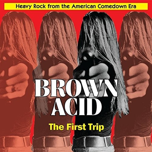 the album cover for Brown Acid First Trip / Various - Brown Acid: First Trip / Various