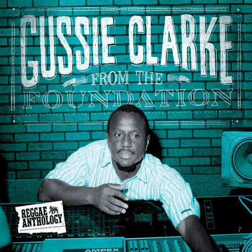 the album cover for Gussie Clarke - From the Foundation