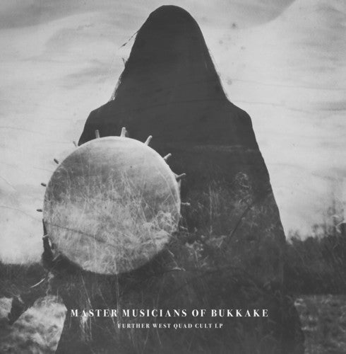 the album cover for Master Musicians Of Bukkake - Further West Quad Cult LP