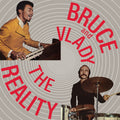 the album cover for Bruce & Vlady - The Reality