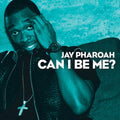 the album cover for Jay Pharoah - Can I Be Me?