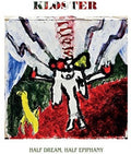 the album cover for Kloster - Half Dream Half Epiphany