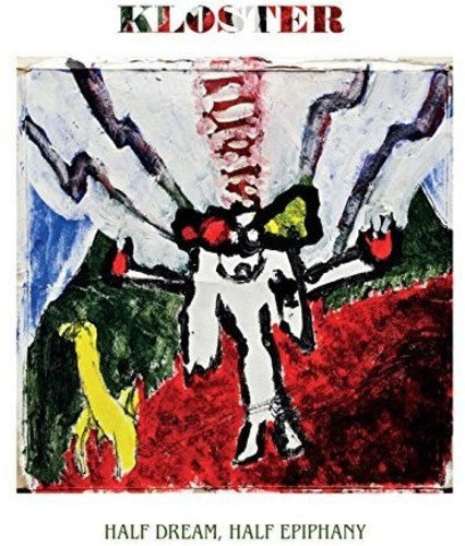 the album cover for Kloster - Half Dream Half Epiphany