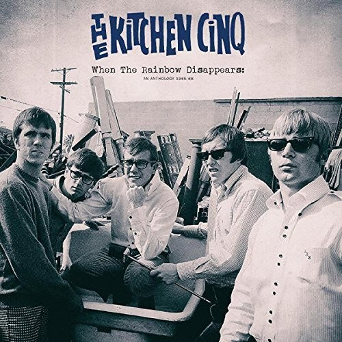 the album cover for Kitchen Cinq - When the Rainbow Disappears: Anthology 1965-68