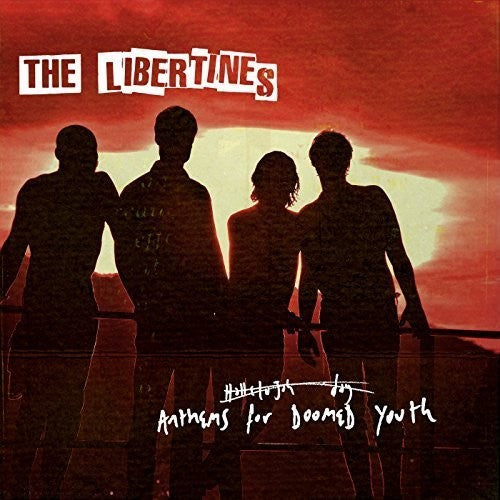the album cover for The Libertines - Anthems for Doomed Youth