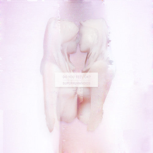 the album cover for Superhumanoids - Do You Feel Ok? [Vinyl]