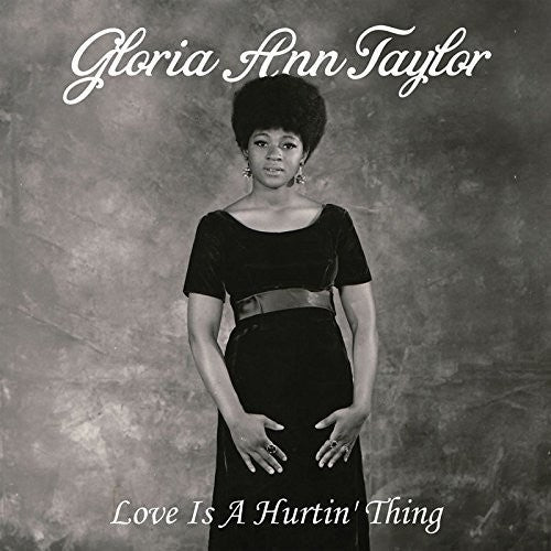 the album cover for Gloria Ann Taylor - Love Is a Hurtin' Thing