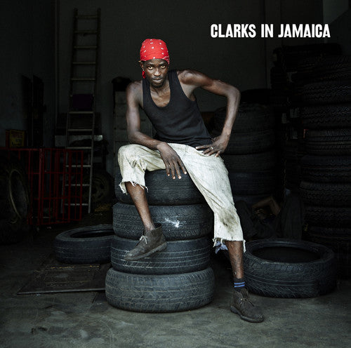 the album cover for Clarks In Jamaica / Various - Clarks in Jamaica