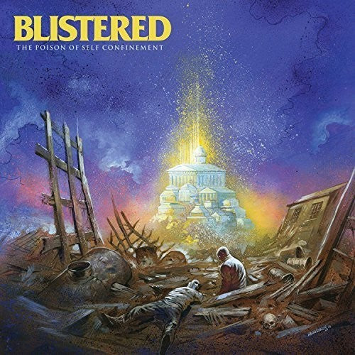 the album cover for Blistered - The Poison Of Self Confinement