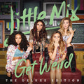 the album cover for Little Mix - Get Weird [The Deluxe Edition]