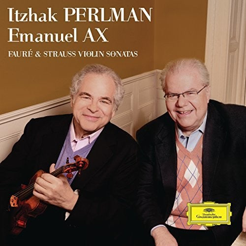 the album cover for Itzhak Perlman / Ax,Emanuel - Faure & Strauss Violin Sonatas