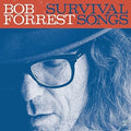 the album cover for Bob Forrest - Survival Songs