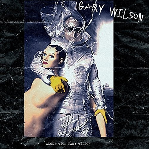 the album cover for Gary Wilson - Alone with Gary Wilson