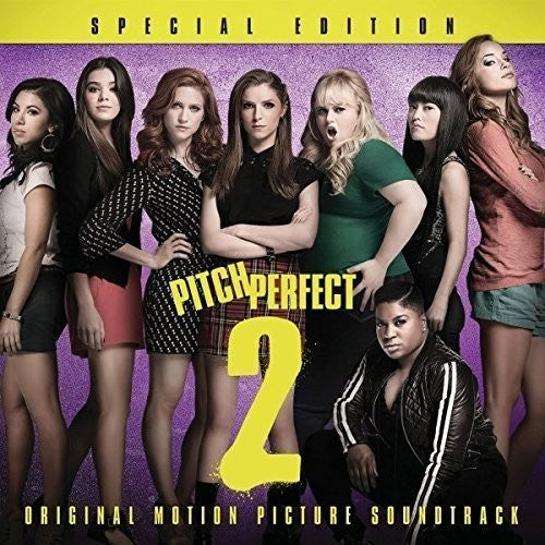 the album cover for Pitch Perfect [Movie] - Pitch Perfect 2 [Special Edition Soundtrack]