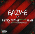 the album cover for Eazy-E - Merry Muthafuckin’ X-Mas [Red Vinyl SIngle]