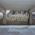 the album cover for Darkstar - Foam Island [Vinyl]