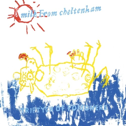 the album cover for Milk From Cheltenham - Triptych of Poisoners