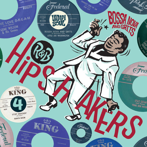 the album cover for R&B Hipshakers 4 Bossa Nova & Grits / Various - R&B Hipshakers Vol. 4: Bossa Nova and Grits