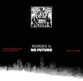 the album cover for Rodrigo D No Futuro / Various - Rodrigo D. No Futuro