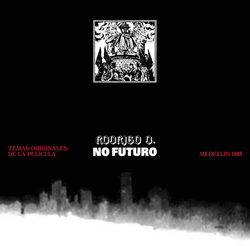 the album cover for Rodrigo D No Futuro / Various - Rodrigo D. No Futuro