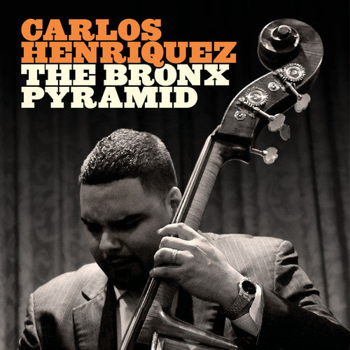 the album cover for Carlos Henriquez - The Bronx Pyramid