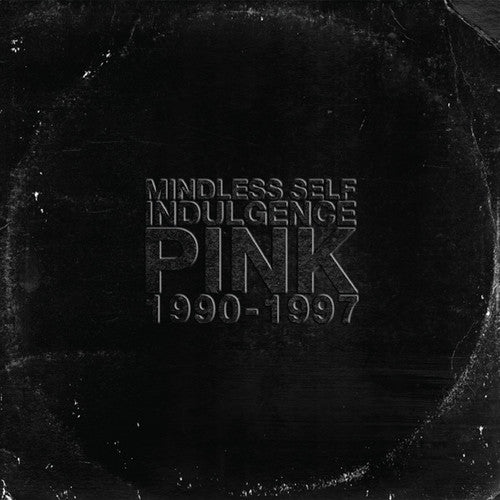the album cover for Mindless Self Indulgence - Pink