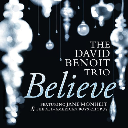 the album cover for David Benoit - Believe