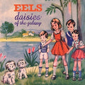 the album cover for Eels - Daisies Of The Galaxy [Vinyl]