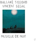 the album cover for Ballake Sissoko / Segal,Vincent - Musique De Nuit [Digipak]
