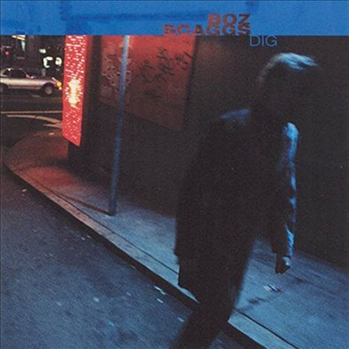 the album cover for Boz Scaggs - Dig