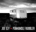 the album cover for Joe Ely - Panhandle Rambler