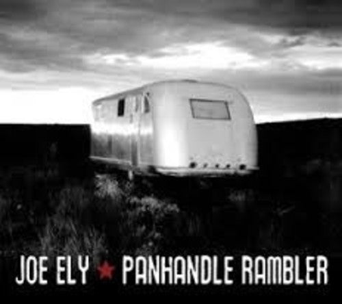 the album cover for Joe Ely - Panhandle Rambler