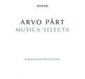 the album cover for Arvo Part - Arvo Part: Musica Selecta - a Sequence By Manfred